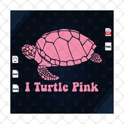 i turtle pink, breast cancer svg, turtle svg, pink turtle shirts, cancer awareness, cancer svg, cancer ribbon svg, cance