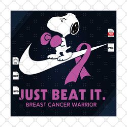 just beat it, breast cancer svg, breast cancer warrior, snoopy, snoopy svg, nike, snoopy nike svg, cancer awareness, bla