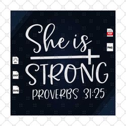 shes strong, christian girl svg, girl power, girl boss, feminism svg, women power, birthday girl svg, girl birthday svg,