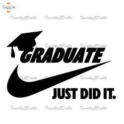 graduate just did it svg, graduate svg, graduate nike svg