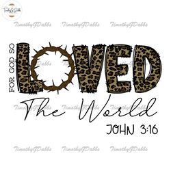 for god so loved the world john 3:16 png