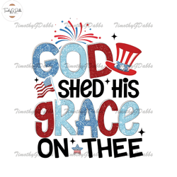 god shed his grace png, 4th of july png, america png, independence day png, patriotic png