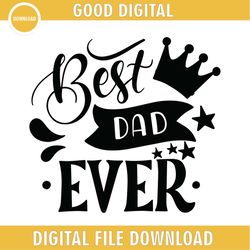 king best dad ever svg
