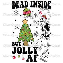 dead inside but jolly af, christmas skeleton png, merry christmas png
