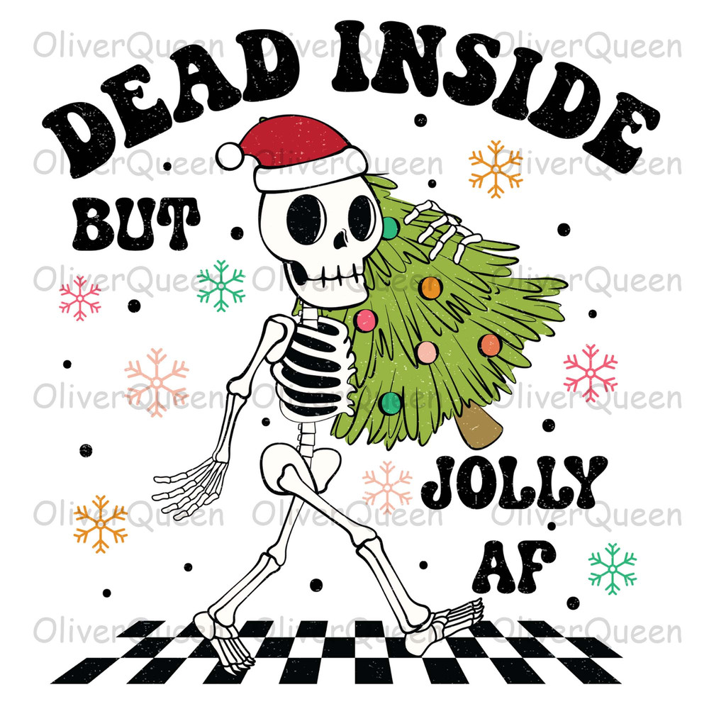 Dead Inside but jolly, Christmas Skeleton png, Merry Christmas png.jpg