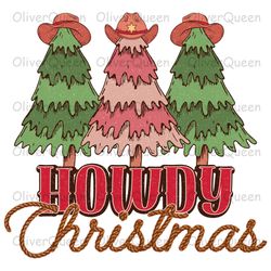 Howdy Christmas Three Christmas Tree, Western Christmas png, Merry Christmas png