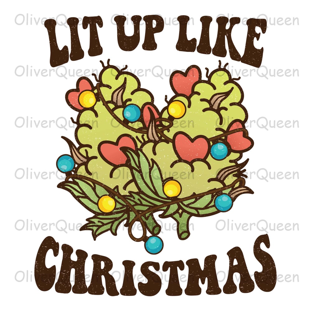 Lit Up Like Christmas, Christmas png, Christmas weed.jpg