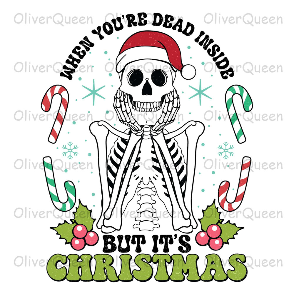 When You Re Dead Inside, Christmas Skeleton png, Merry Christmas png.jpg