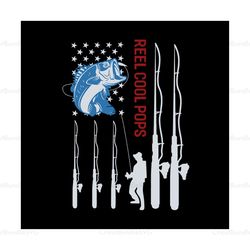 fishing reel cool pops,fathers day svg,fathers day gift,happy fathers day,fisherman svg,fisherman independence, independ