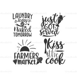 Laundry Today SVG, Farmers Market SVG, Kiss The Cook SVG, Laundry SVG, Family Quotes SVG, Digital Download, Cricut