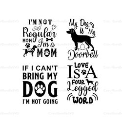 i'm a dog mom svg, four legged word svg, door bell svg, dog quotes svg, dog lovers svg, dog svg, dog cricut, digital dow