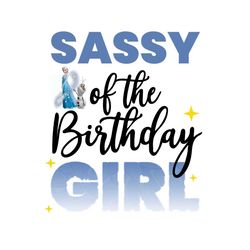 Frozen Sassy Of The Birthday Girl PNG