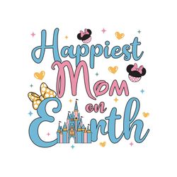 Happiest Mom On Earth Minnie Mouse SVG