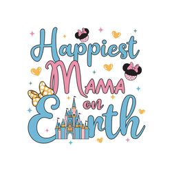 Happiest Mama On Earth Minnie Mouse SVG