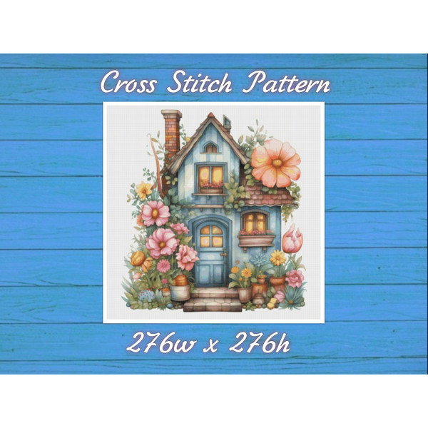 Cottage in Flowers Cross Stitch Pattern PDF Counted House Village - Fabulous Fantastic Magical House in Garden 824.jpg