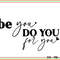 Be You, Do You, for You Svg (1).jpg