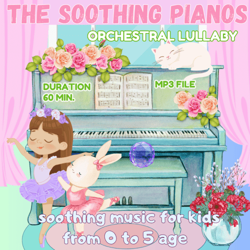 "The Soothing Pianos" Calming Bedtime Lullaby to Start Sweet Dreams, Unique New Parent Gift (digital music product)