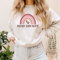 mother baby nurse sweatshirt, postpartum nurse gift, nicu or picu nurse gift, postpartum rn sweatshirt, baby nurse shirt