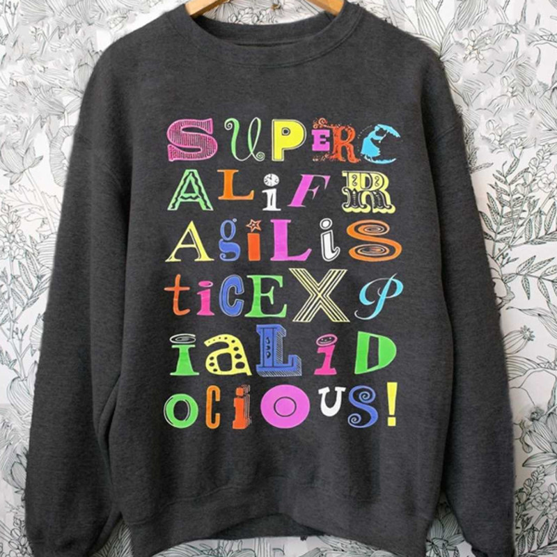 MR442023222258marypoppinssupercalifragilisticexpialidocioussweatshirtimage1jpg