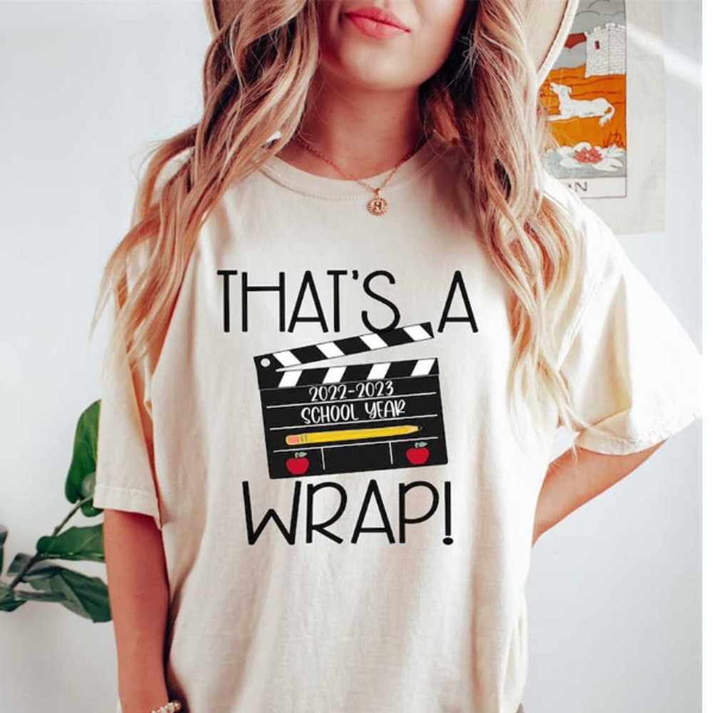 MR-305202321121-thats-a-wrap-2023-school-year-movie-theme-school-shirt-image-1.jpg