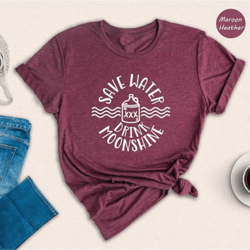 save water drink moonshine shirt, drinking quotes, funny drinking shirt, drinking party tee, whiskey shirt, sarcastic al
