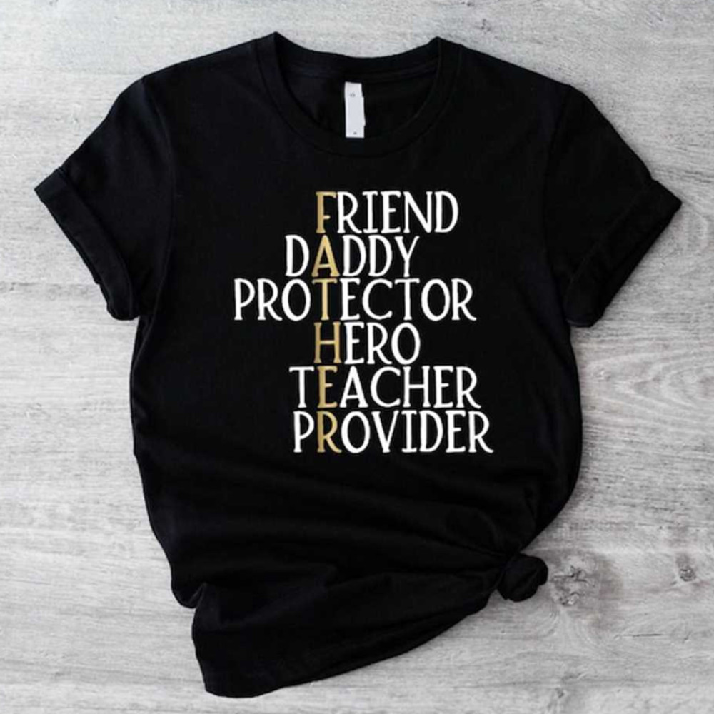 MR3052023141655daddefinitionshirtfrienddaddyprotectorheroteacherimage1jpg