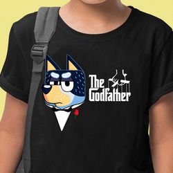Bandit The Godfather Bluey Shirt, Bluey Family Matching Shirt, Bluey Fathers Day Shirt, Funny Bingo Bluey Shirt, Gift Fo
