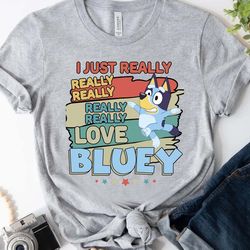 Really Love Bluey Shirt, Bluey Family Matching Shirt, Bluey Birthday Shirt, Funny Bingo Bluey Shirt, Muffin Heeler Shirt