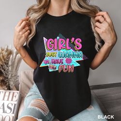 Girls Trip Shirt, Funny Girls Shirt, girls just wanna have fun t shirts, Girls T-shirt, Girls Party Shirt, Girls Vacatio