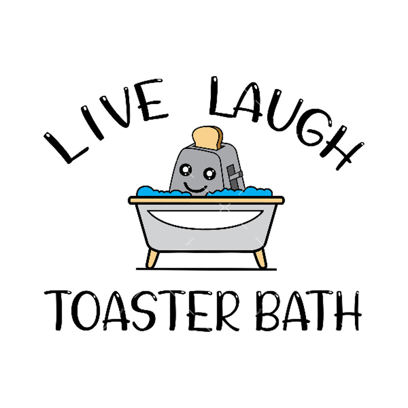 live-laugh-toaster-bath-svg-a.jpg