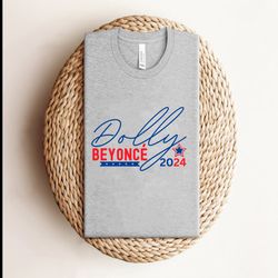 Dolly Beyonce 2024 Funny Election Shirt