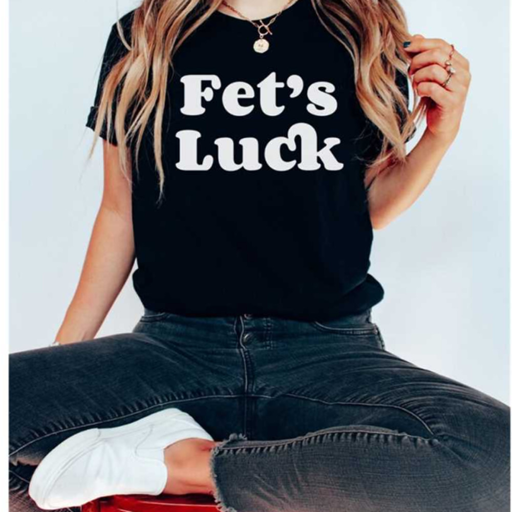 MR69202315412fetslucktshirtfunnyoffensivetshirtsformenwomenimage1jpg