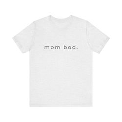 womens mom bod oversized shirt, fitness graphic tee, minimalist style, pilates gift, yoga wear, gifts for mom, mothers d