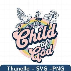 Christian PNG Design, Child Of God PNG, Trendy Christian Design Png, Retro Kids Shirt Design, Groovy Floral Quote, Trend