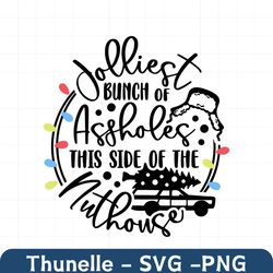 Jolliest Bunch of Assholes SVG, Funny Adult Christmas Shirt SVG, Vacation Svg, Png, Svg Files for Cricut, Sublimation