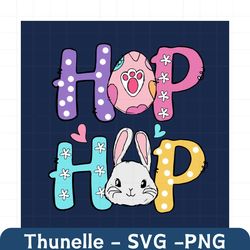 hop hop cute bunny rabbit easter egg easter day svg, easter day svg, hop hop svg, funny easter svg, easter eggs svg, the