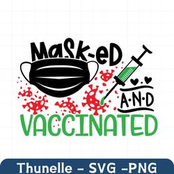 masked and vaccinated svg, trending svg, nurse svg, mask svg, vaccine svg, covid svg, quarantine svg, social distancing,