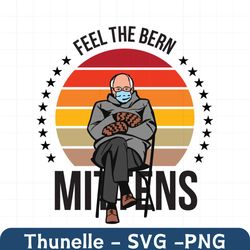 feel the bern svg, trending svg, bernie sanders svg, bernie mittens svg, bernie svg, vintage bernie svg, bernie inaugura