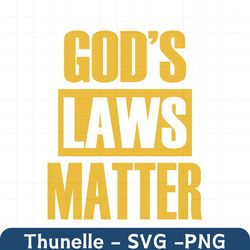 god's laws matter svg, trending svg, gods law svg, hebrew inspired svg, hebrew svg, heb svg, bible svg, laws matter svg,