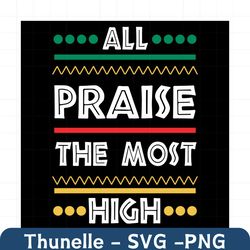 all praise the most high svg, trending svg, exodus svg, bible svg, book of exodus svg, bible quote svg, bible truth, pra