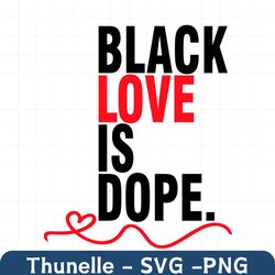 black love is dope svg, trending svg, black love svg, valentine svg, dope black love, black love matters, black couple s