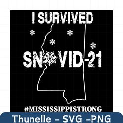 i survived snovid21 mississippi svg, trending svg, snovid svg, quarantine svg, covid 19 svg, coronavirus svg, mississipp
