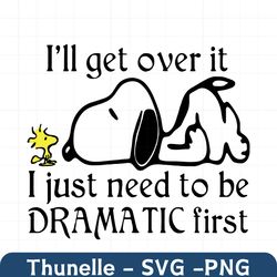 ill get over it svg, trending svg, snoopy svg, peanuts svg, dog svg, dramatic svg, drama svg, dramatic dog svg, dramatic