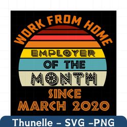 work from home employee of the month svg, trending svg, funny vintage, work from home svg, employee svg, quote svg, funn