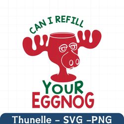 can i refill your eggnog svg, griswold svg, moose glass svg, christmas vacation  cut files for silhouette & cricut svg/