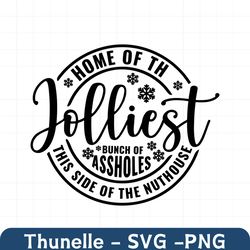 Home Of The Jolliest Bunch svg, This side of the nuthouse, Merry Christmas sign, round design, png, eps, dxf, svg cut fi