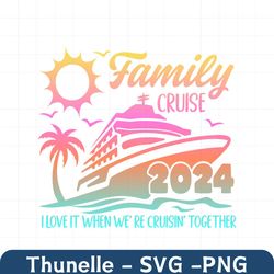family cruise 2024 svg, family cruise svg, cruise 2024 svg, family cruise shirts 2024 ombre png 300 dpi included!