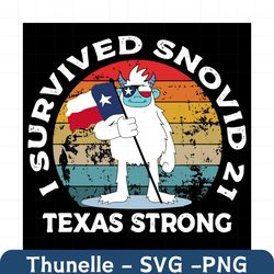 i survived snovid21 texas strong svg, trending svg, texas snow storm svg, texas storm svg, snovid 21 svg, i survived svg