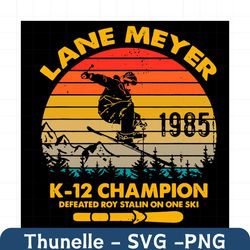 retro lane meyer k12 champion svg, trending svg, lane meyer svg, k12 champion svg, lane meyer k12 svg, skiing svg, ski s