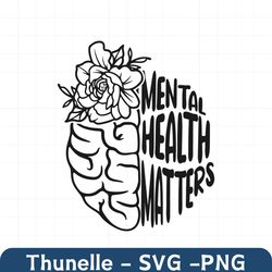 mental health matters svg | floral brain svg | brain svg | brain with flowers svg | inspirational qoutes | mental health